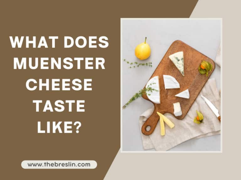 What Does Muenster Cheese Taste Like